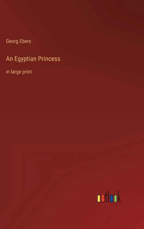 An Egyptian Princess: in large print