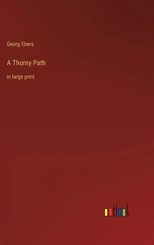 A Thorny Path: in large print