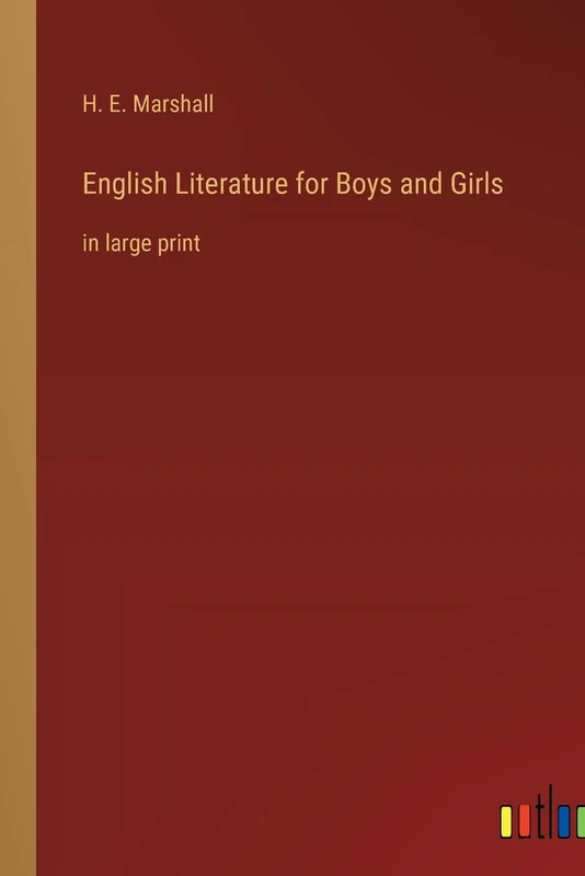 English Literature for Boys and Girls: in large print