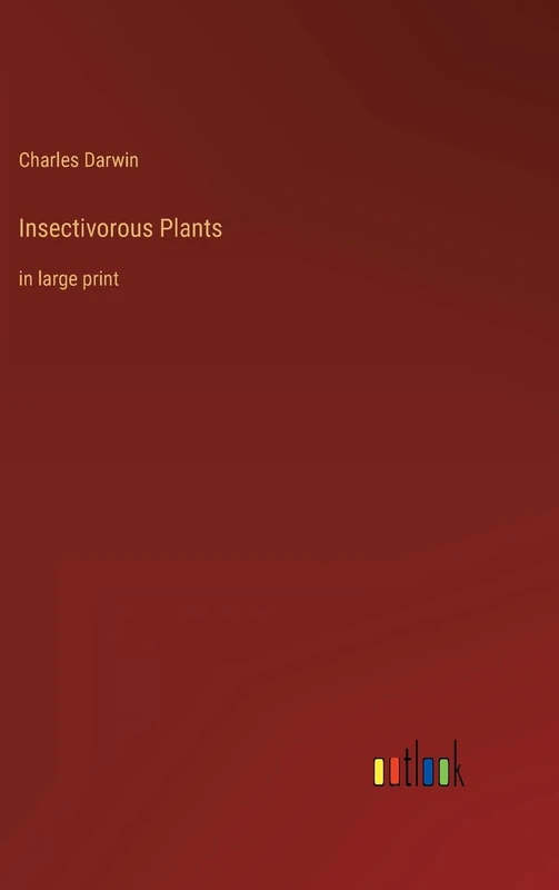 Insectivorous Plants: in large print