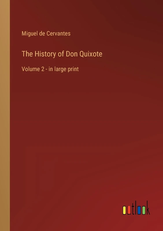The History of Don Quixote: Volume 2 - in large print