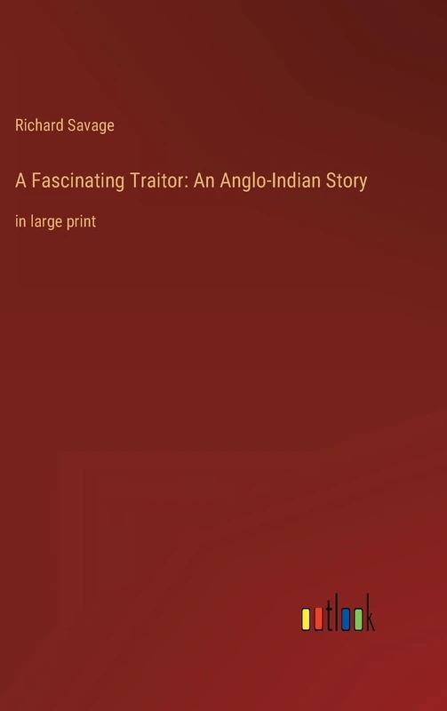 A Fascinating Traitor: An Anglo-Indian Story: in large print - Image 1