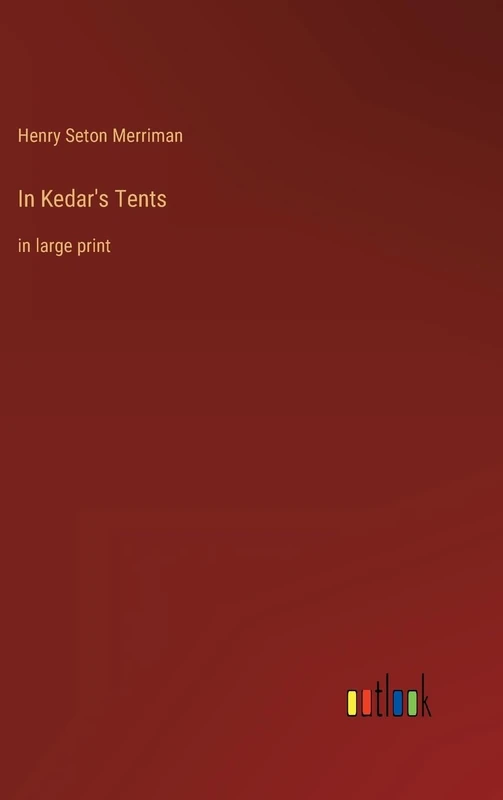 In Kedar's Tents: in large print