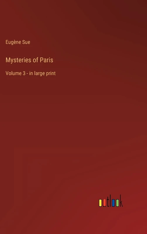Mysteries of Paris: Volume 3 - in large print