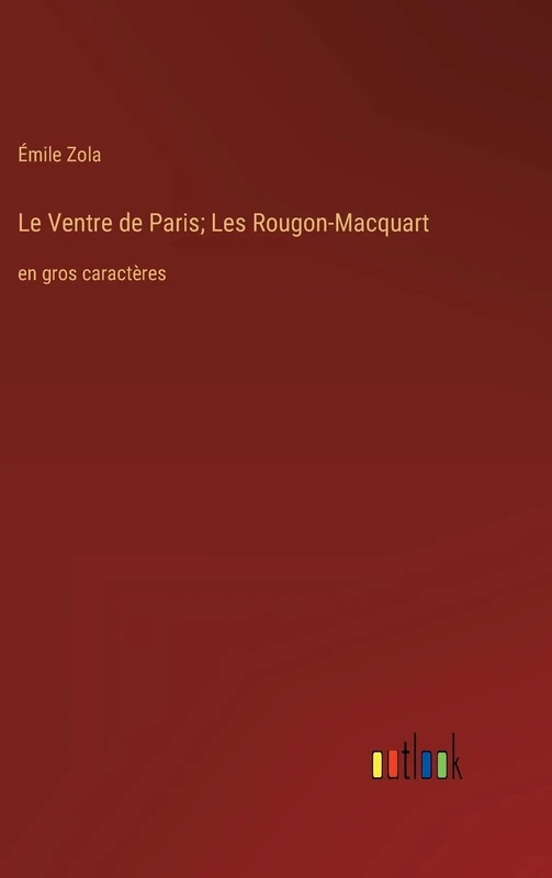 Le Ventre de Paris; Les Rougon-Macquart: en gros caractères - Image 1