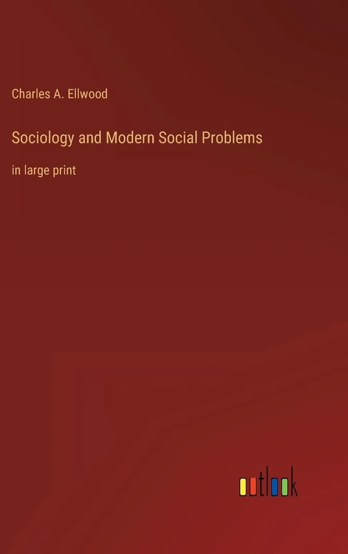 Sociology and Modern Social Problems: in large print