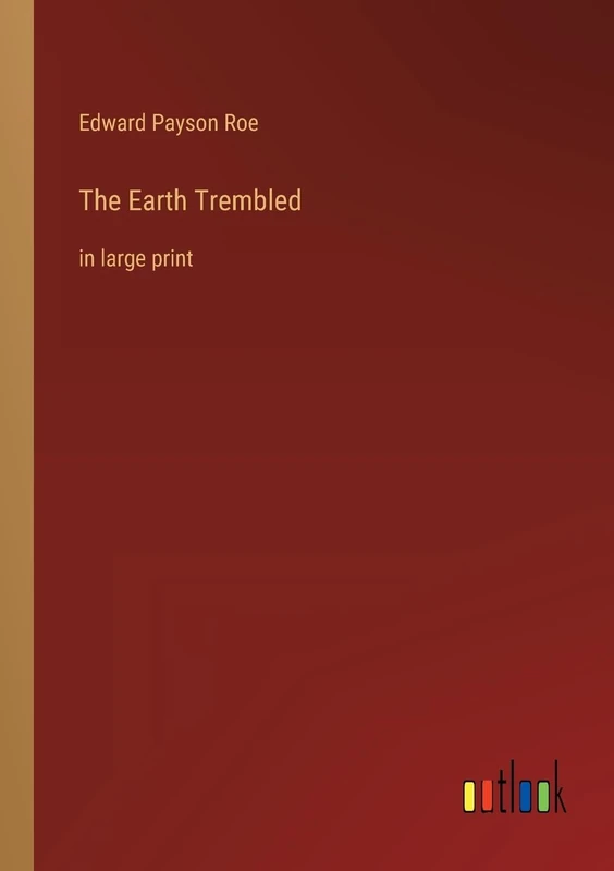 The Earth Trembled: in large print