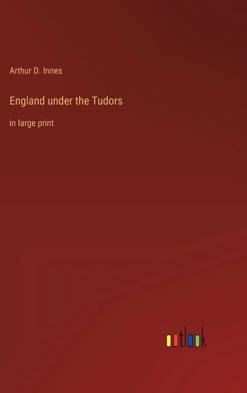 England under the Tudors: in large print