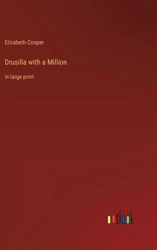 Drusilla with a Million: in large print