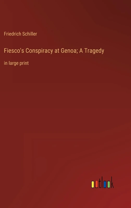 Fiesco's Conspiracy at Genoa; A Tragedy: in large print - Image 1