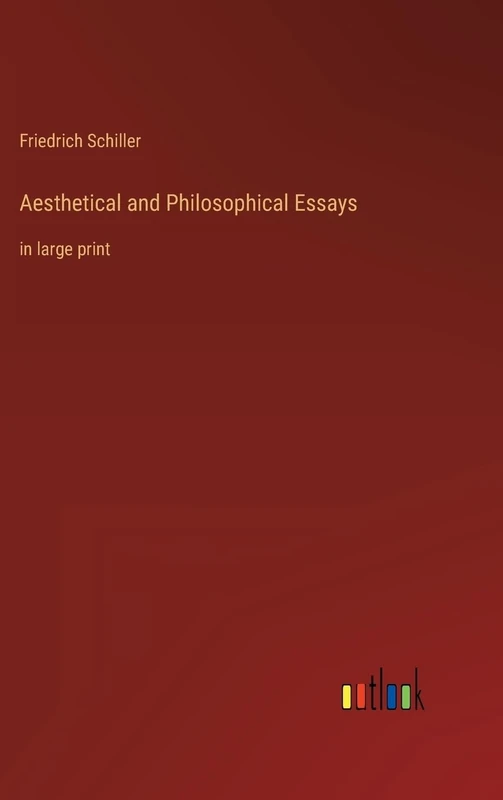 Aesthetical and Philosophical Essays: in large print