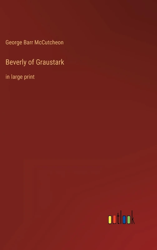 Beverly of Graustark: in large print
