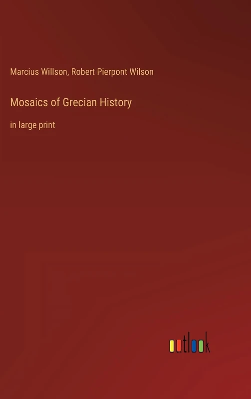Mosaics of Grecian History: in large print