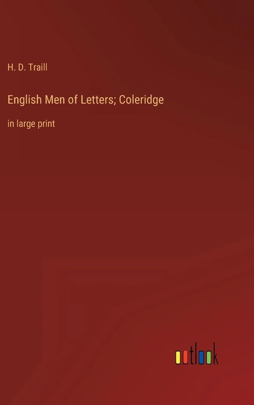 English Men of Letters; Coleridge: in large print