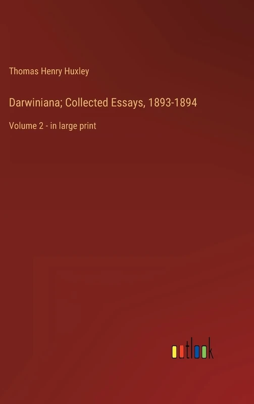 Darwiniana; Collected Essays, 1893-1894: Volume 2 - in large print