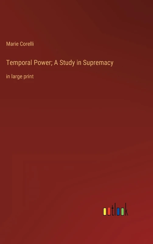 Temporal Power; A Study in Supremacy: in large print