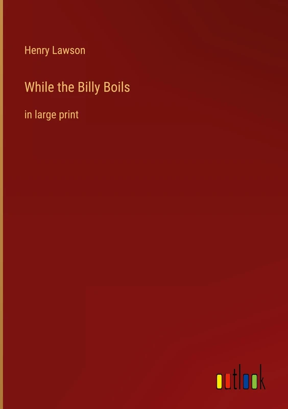 While the Billy Boils: in large print