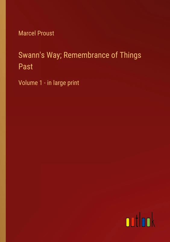 Swann's Way; Remembrance of Things Past: Volume 1 - in large print - Image 1