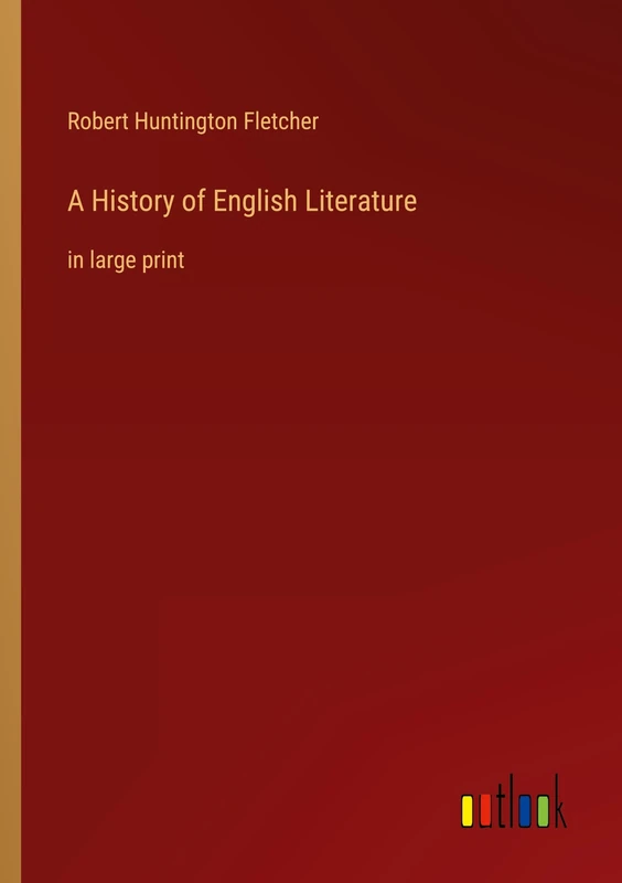 A History of English Literature: in large print