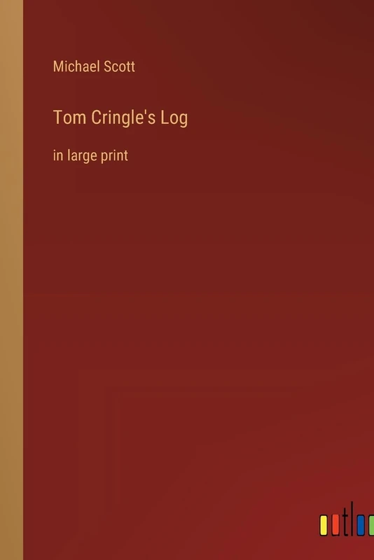 Tom Cringle's Log: in large print