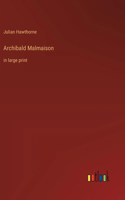Archibald Malmaison: in large print