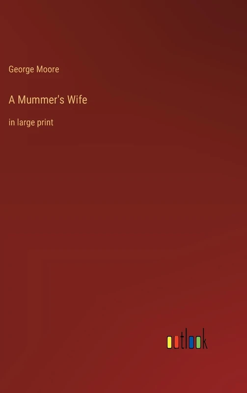 A Mummer's Wife: in large print - Image 1