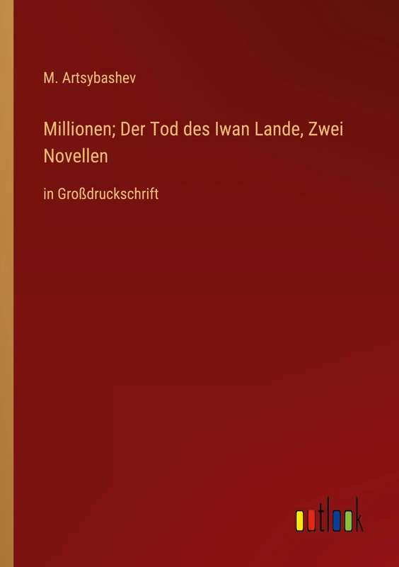 Millionen; Der Tod des Iwan Lande, Zwei Novellen: in Großdruckschrift - Image 1