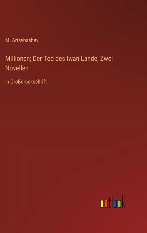 Millionen; Der Tod des Iwan Lande, Zwei Novellen: in Großdruckschrift - Image 1