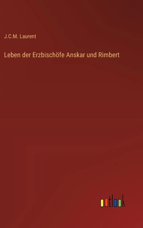 Leben der Erzbischöfe Anskar und Rimbert - Image 1