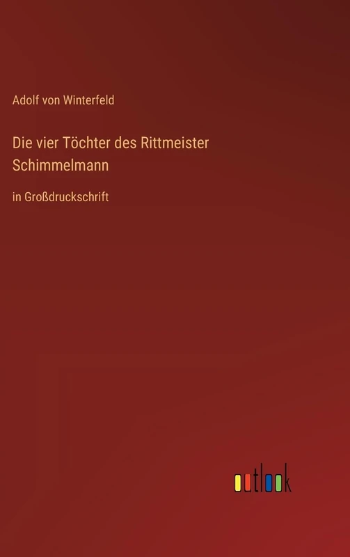 Die vier Töchter des Rittmeister Schimmelmann: in Großdruckschrift - Image 1
