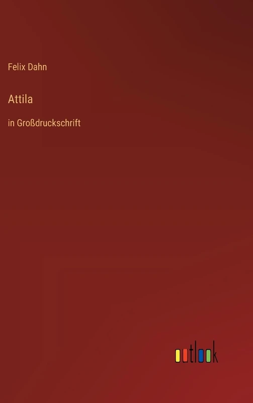 Attila: in Großdruckschrift