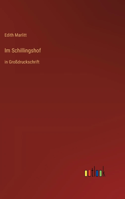 Im Schillingshof: in Großdruckschrift