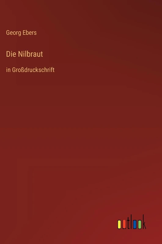 Die Nilbraut: in Großdruckschrift