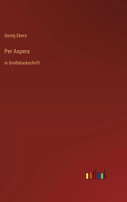 Per Aspera: in Großdruckschrift