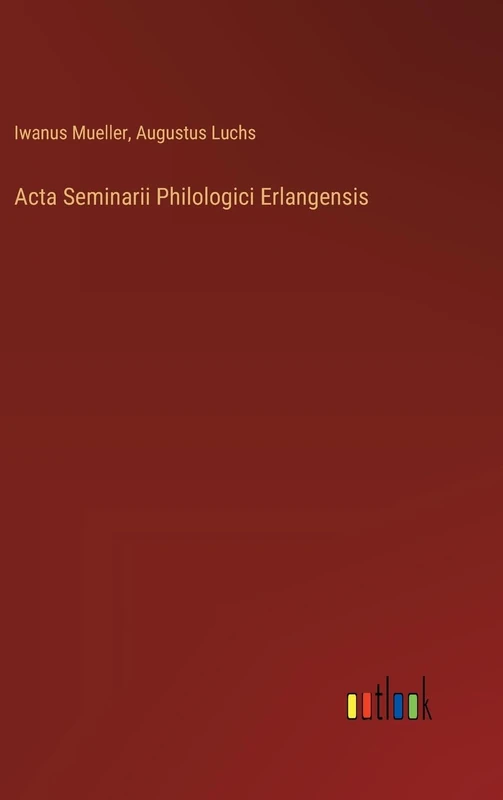 Acta Seminarii Philologici Erlangensis