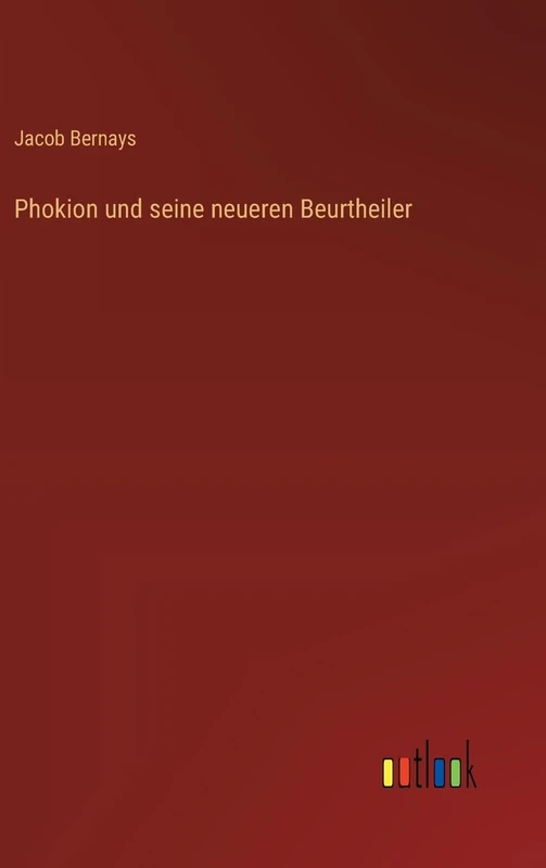 Phokion und seine neueren Beurtheiler