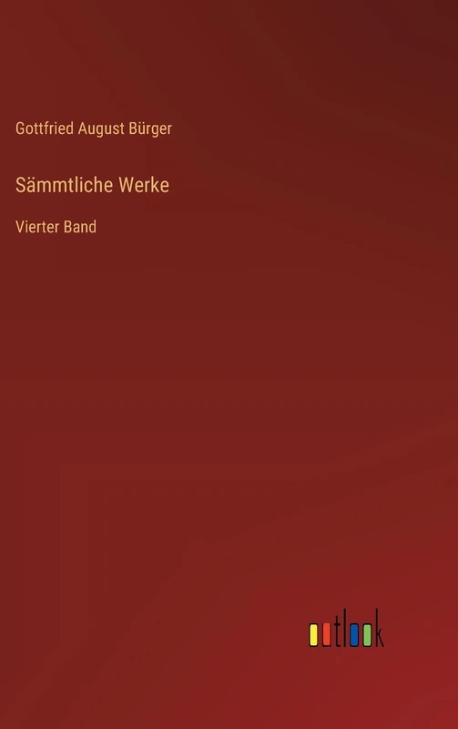 Sämmtliche Werke: Vierter Band