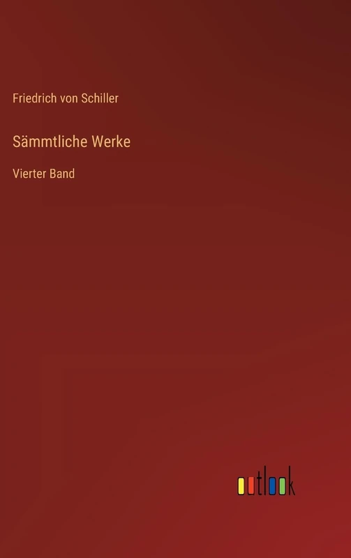 Sämmtliche Werke: Vierter Band