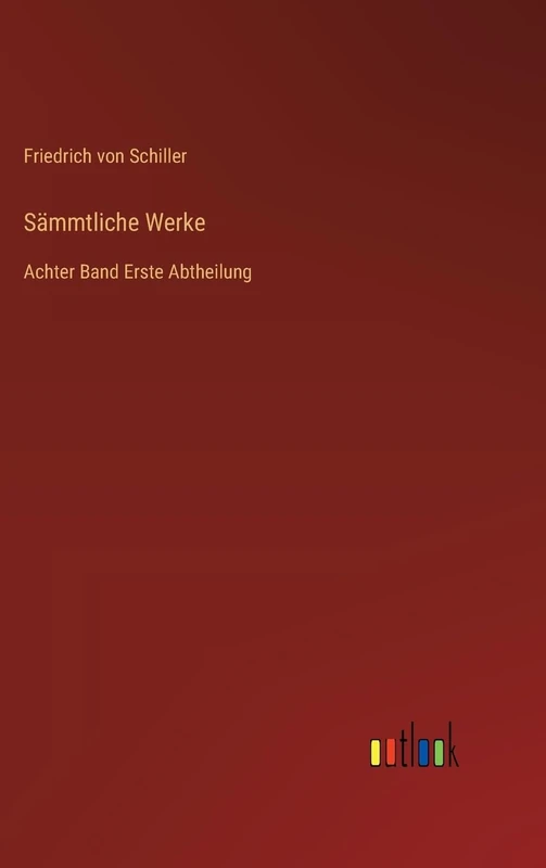 Sämmtliche Werke: Achter Band Erste Abtheilung