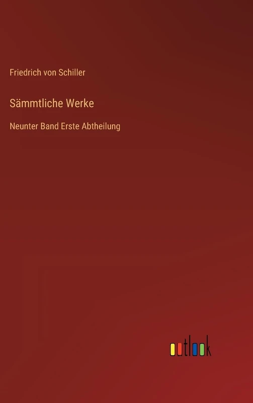 Sämmtliche Werke: Neunter Band Erste Abtheilung