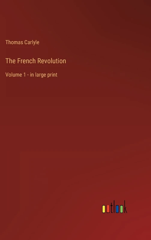The French Revolution: Volume 1 - in large print