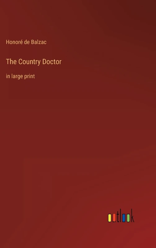 The Country Doctor: in large print
