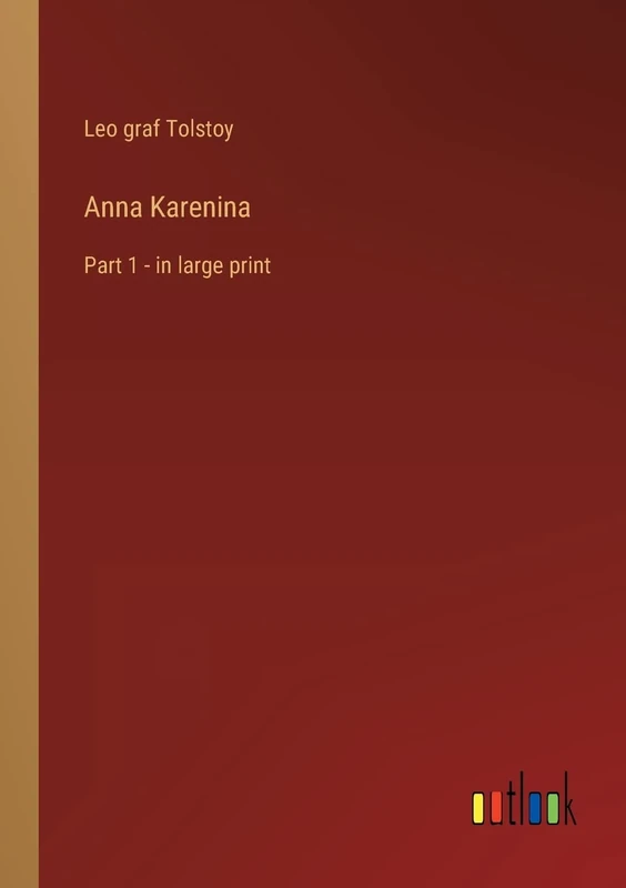Anna Karenina: Part 1 - in large print