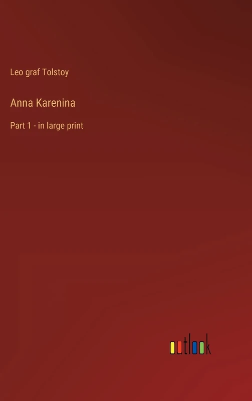 Anna Karenina: Part 1 - in large print