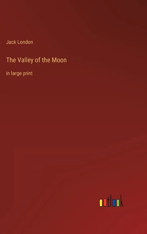 The Valley of the Moon: in large print