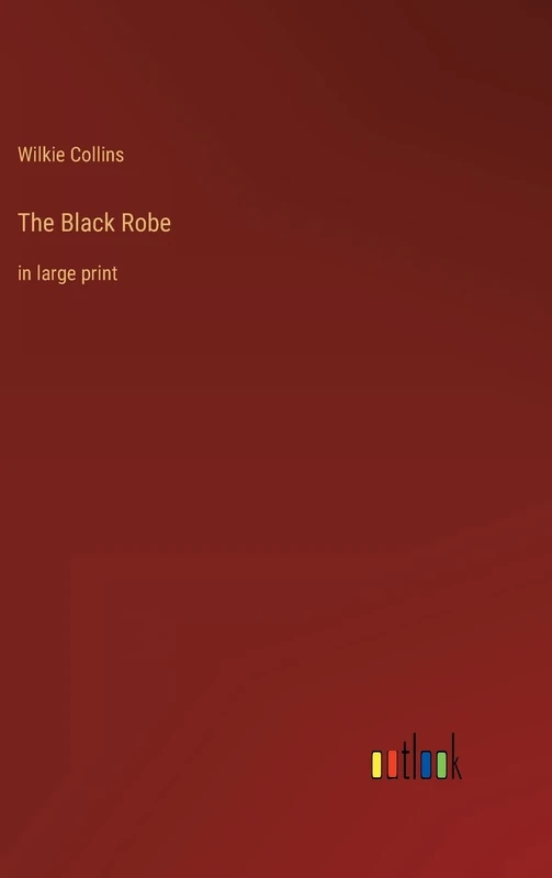 The Black Robe: in large print