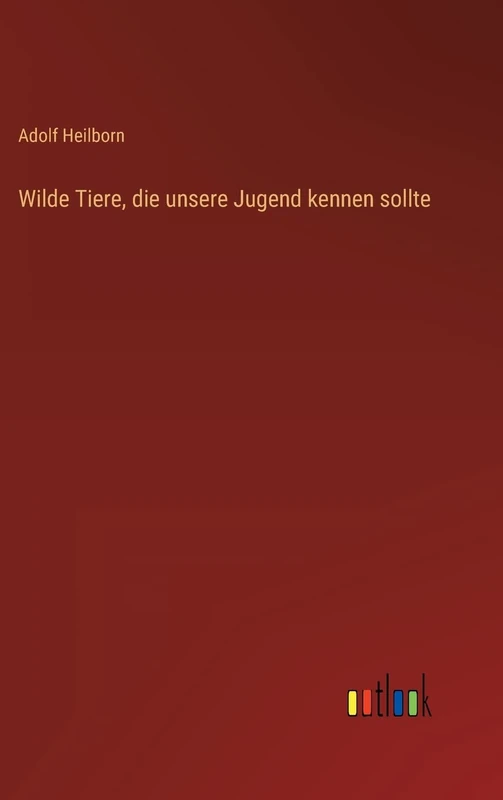 Wilde Tiere, die unsere Jugend kennen sollte