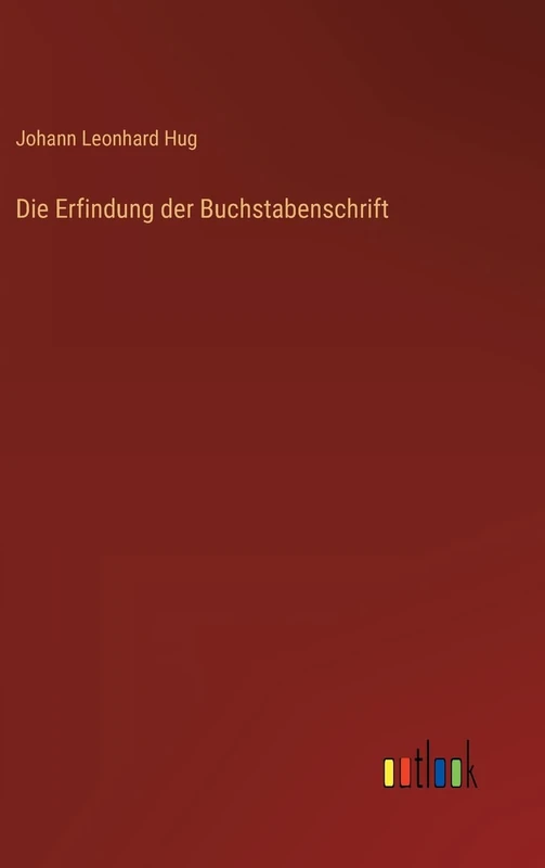 Die Erfindung der Buchstabenschrift