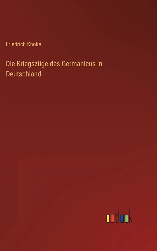 Die Kriegszüge des Germanicus in Deutschland - Image 1
