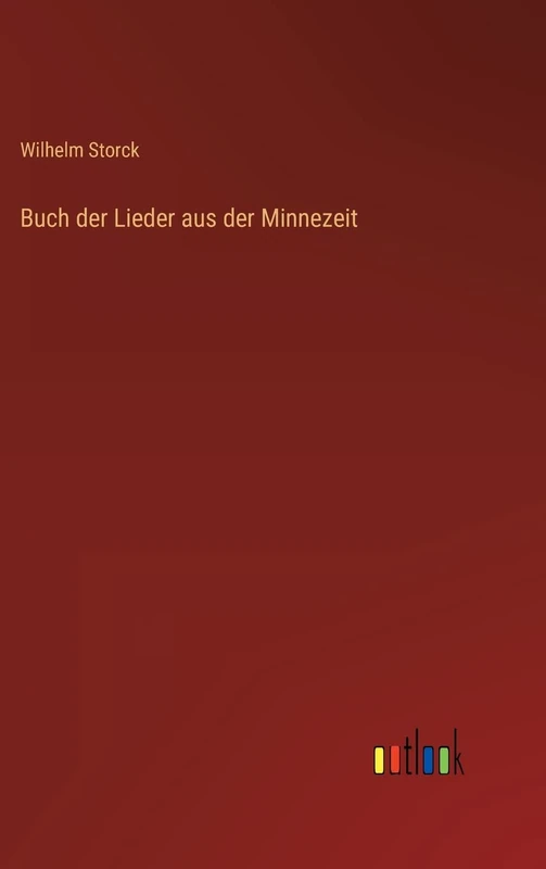 Buch der Lieder aus der Minnezeit